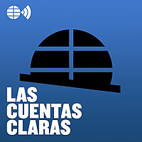 Las cuentas claras - Podcast de Econom&iacute;a de EL MUNDO