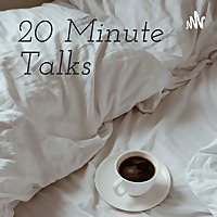 20 Minute Talks