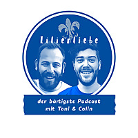 Lilienliebe - Der bärtigste Podcast über den SV Darmstadt 98 mit Toni Sailer & Colin Mahnke