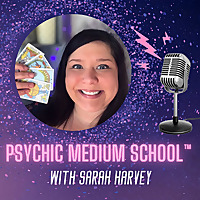 Psychic Medium School&trade; with Sarah Harvey