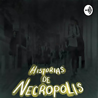 HISTORIAS DE NECR&Oacute;POLIS