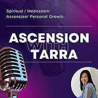Ascension With Tarra