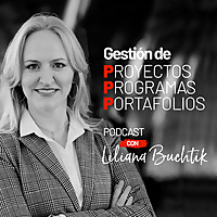 Gesti&oacute;n de Proyectos Programas y Portafolios con Liliana Buchtik