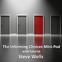 Informing Choices Mini-Pod