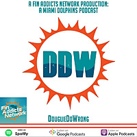 DouglieDoWrong: Miami Dolphin podcast