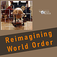 Reimagining World Order