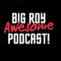 Big Roy Awesome MSF Podcast