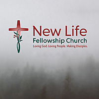 New Life Fellowship Church Sunday Sermons Podcast