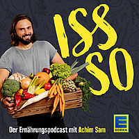 ISS SO Classics der Ern&auml;hrungspodcast mit Achim Sam (Wiederholungen)