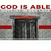 Gott kann es!