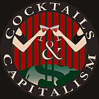 Cocktails & Capitalism