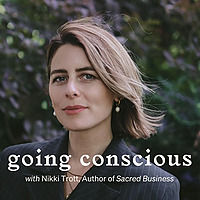 Going Conscious