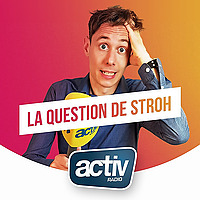 HUMOUR : La Question de Stroh, le micro-trottoir d'ACTIV !