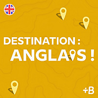 Destination : anglais !