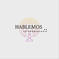 Hablemos de Psicooncolog&iacute;a