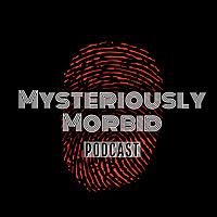 Mysteriously Morbid