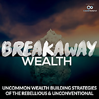 Breakaway Wealth Podcast