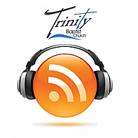 Trinity Baptist Church Jonesborough TN Sermons Trinity Baptist Church Jonesborough TN Sermons