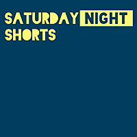 Saturday Night Shorts: Short Film Podcast
