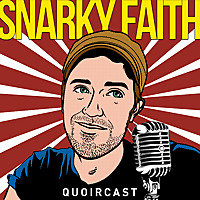 Snarky Faith