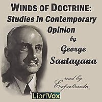 Winds of Doctrine: Studies in Contemporary Opinion by George Santayana (1863 - 1952)
