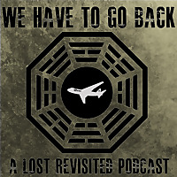 We Have To Go Back Podcast