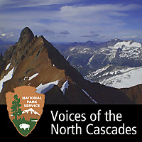 Voices of the North Cascades