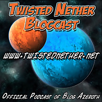 Twisted Nether Blogcast
