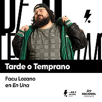 Tarde o temprano