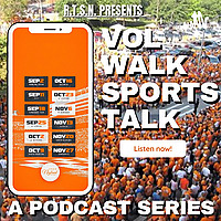Vol Walk Sports Talk Podcast