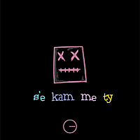 S'e Kam me Ty