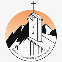 Sermons - Signal Mountain Bible Church Sermons - Signal Mountain Bible Church