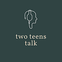 Two Teens Talk