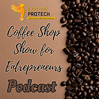 Entrepreneurs Coffee Shop Conversations Show Explore ProTech