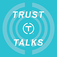 Trust Talks