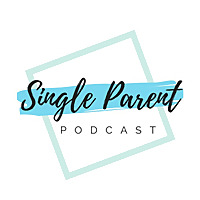 Single Parent Podcast