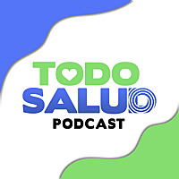 Todo Salud Podcast
