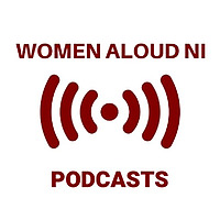 Women Aloud NI Podcasts