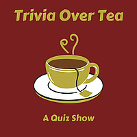 Trivia Over Tea