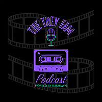 The Trey Fam Podcast