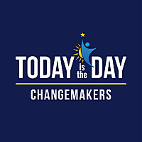 Today is the Day Changemakers