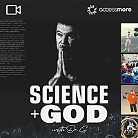 Science + God with Dr. G VIDEO
