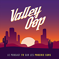 Valley Oop - l'actualit&eacute; francophone des Phoenix Suns