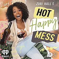 Zuri Hall's Hot Happy Mess