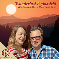 Wanderlust & Aussicht - Wandern an Rhein, Mosel und Lahn