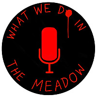 What We Do In The Meadow