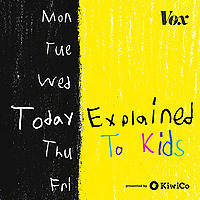 Today, Explained to Kids