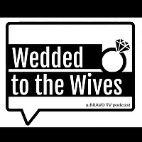 Wedded to the Wives