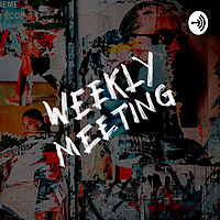 Weekly Meeting