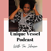 Unique Vessel Podcast
